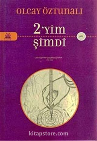 2'yim Şimdi