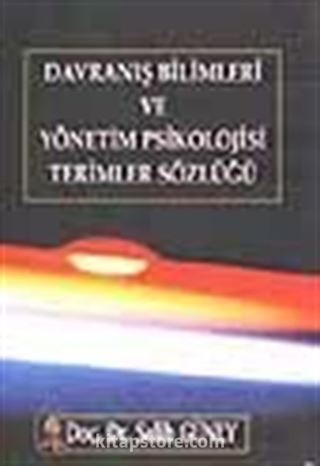 Davranış Bilimleri ve Yönetim Psikolojisi Terimler Sözlüğü