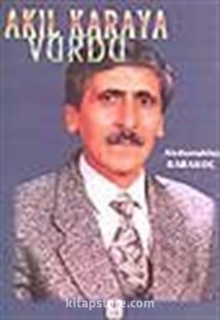 Akıl Karaya Vurdu