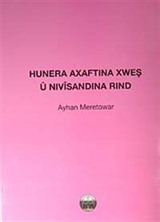 Hunera Axaftına Xweş U Nıvisanda Rınd