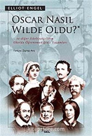 Oscar Nasıl Wilde Oldu?