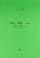 Türk-Alman İktisadi Münasebetleri (1871-1914)