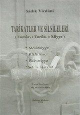 Tarikatler ve Silsileleri (Tomar-ı Turuk-ı'Aliyye) Melamiyye/Kadiriyye/Halvetiyye/Sofi ve Tasavvuf