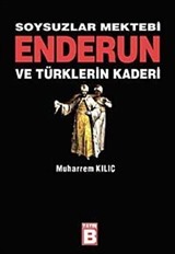 Soysuzlar Mektebi Enderun ve Türklerin Kaderi