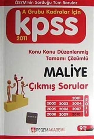 2011 KPSS Maliye Çıkmış Sorular Konu Konu Düzenlenmiş Tamamı Çözümlü