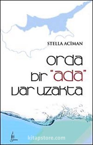 Orda Bir Ada Var Uzakta