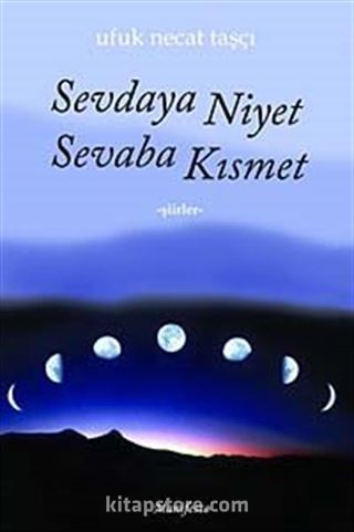 Sevdaya Niyet Sevaba Kısmet