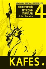 Kafes / Bir Ekonomik Tetikçinin İtirafları 4