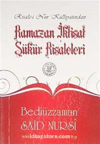 Ramazan İktisat Şükür Risalesi (Cep Boy, Dipnot, Sözlük, Kronolojik Bilgi)