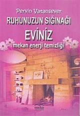 Ruhunuzun Sığınağı Eviniz