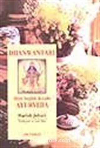 Dhanwantari- Hint Sağlık Kitabı Ayurveda