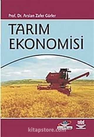 Tarım Ekonomisi / Arslan Zafer Gürler