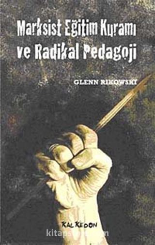 Marksist Eğitim Kuramı ve Radikal Pedagoji