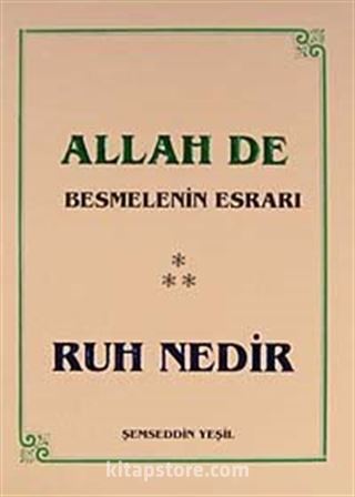 Allah De Besmelenin Esrarı Ruh Nedir? cep boy