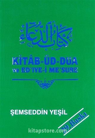 Kitab'üd-Dua Ve Ed'ıye-İ Me'sura