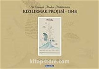 Bir Osmanlı Maden Müdürünün Kızılırmak Projesi-1848