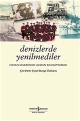 Denizlerde Yenilmediler