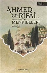 Ahmed'er Rıfa-i Hazretleri'nin Menkıbeleri