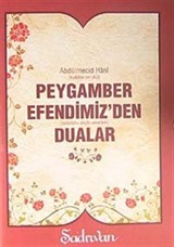 Peygamber Efendimiz'den Dualar