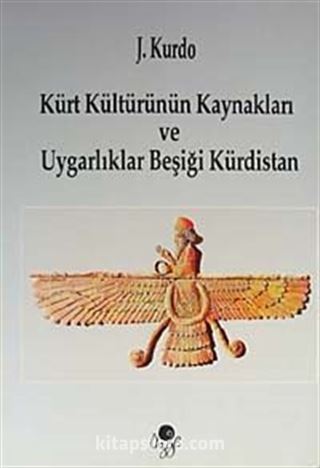 Kürt Kültürünün Kaynakları ve Uygarlıklar Beşiği Kürdistan