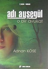 Adı Ayşegül O Bir Avukat