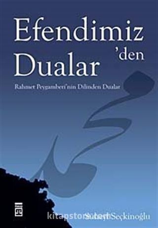 Efendimiz' den Dualar