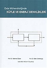 Gıda Mühendisliğinde Kütle ve Enerji Denklikleri