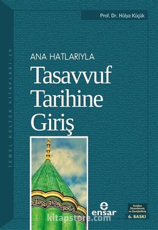 Anahatlarıyla Tasavvuf Tarihine Giriş