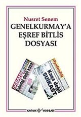 Genelkurmay'a Eşref Bitlis Dosyası