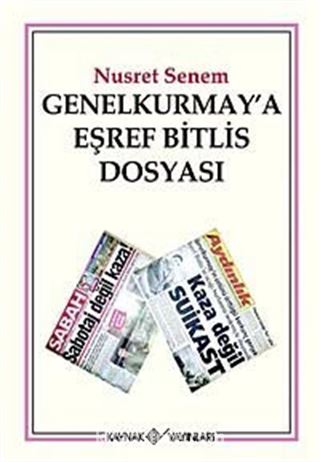 Genelkurmay'a Eşref Bitlis Dosyası