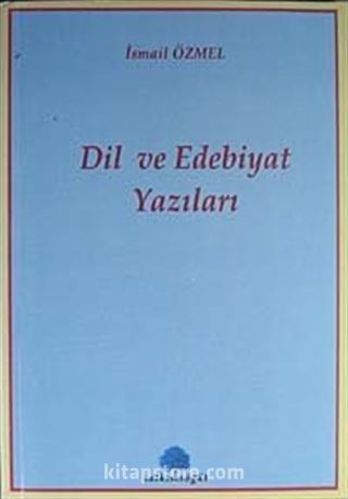 Dil ve Edebiyat Yazıları