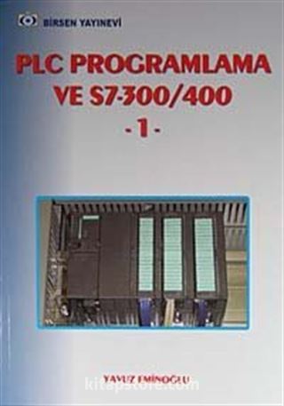 PLC Programlama ve S7-300/400 1