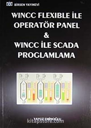 Wincc Flexible ile Operatör Panel ve Wincc ile Scada Programlama