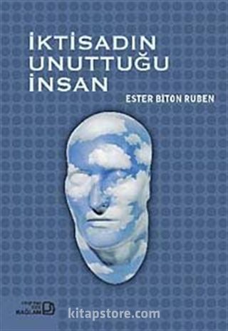 İktisadın Unuttuğu İnsan