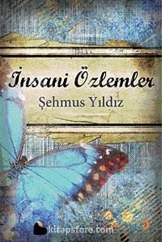 İnsani Özlemler