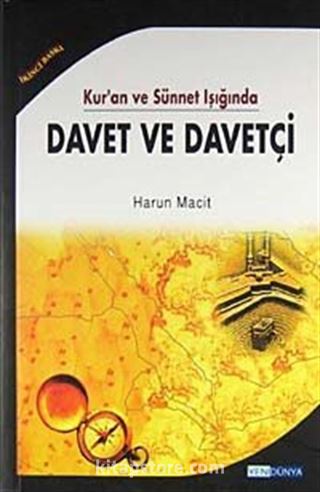 Kur'an ve Sünnet Işığında Davet ve Davetçi