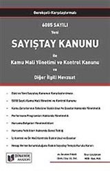 6085 Sayılı Yeni Sayıştay Kanunu ile Kamu Mali Yönetimi ve Kontrol Kanunu ve Diğer İlgili Mevzuat