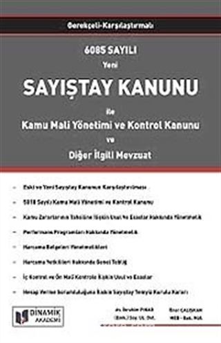 6085 Sayılı Yeni Sayıştay Kanunu ile Kamu Mali Yönetimi ve Kontrol Kanunu ve Diğer İlgili Mevzuat