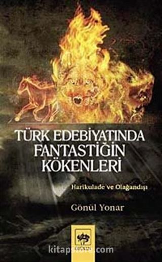 Türk Edebiyatında Fantastiğin Kökenleri