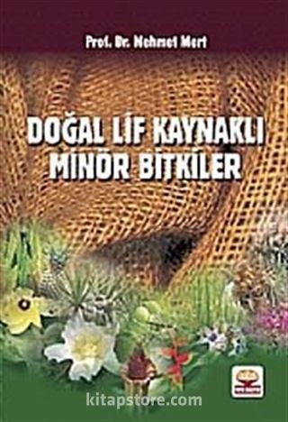 Doğal Lif Kaynaklı Minör Bitkiler