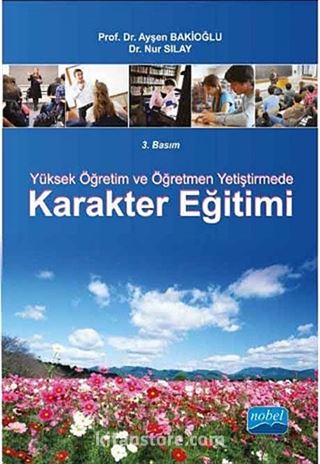 Yüksek Öğretim ve Öğretmen Yetiştirmede Karakter Eğitimi