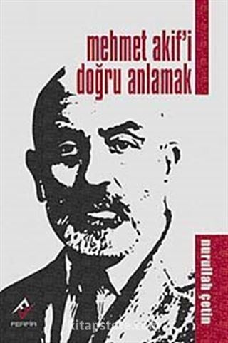 Mehmet Akif'i Doğru Anlamak