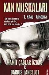 Kan Muskaları 1.Kitap - Anstorra