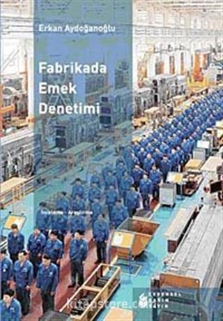 Fabrikada Emek Denetimi