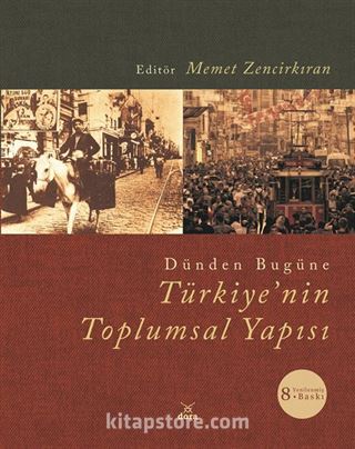 Dünden Bugüne Türkiye'nin Toplumsal Yapısı