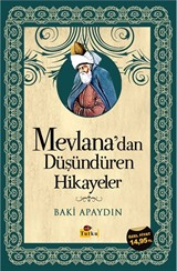 Mevlana'dan Düşündüren Hikayeler