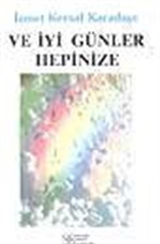 Ve İyi Günler Hepinize