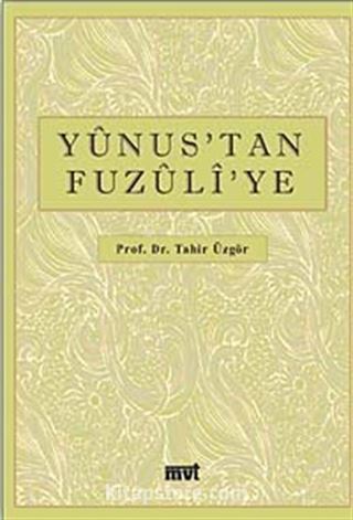 Yunus'tan Fuzuli'ye