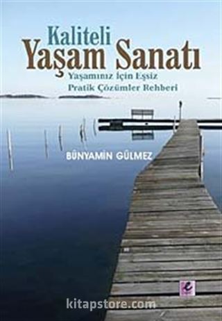 Kaliteli Yaşam Sanatı