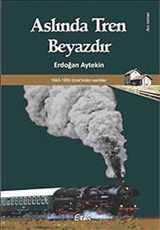 Aslında Tren Beyazdır